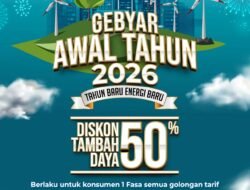 Gebyar Awal Tahun, PLN Beri Promo Tambah Daya Diskon 50 Persen