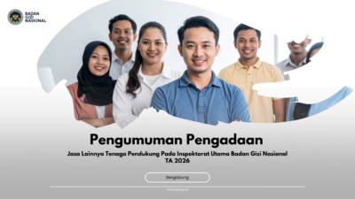 Syarat Pendaftaran Tenaga Pendukung Inspektorat Utama Badan Gizi Nasional