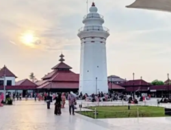 Isi Libur Sekolah dengan Wisata Religi, Ini 7 Lokasi Ziarah Populer di Banten