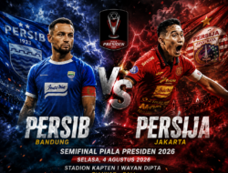Link Nonton Persib vs Persija Semifinal Piala Presiden 2026, Cek Jadwal Siaran Langsung